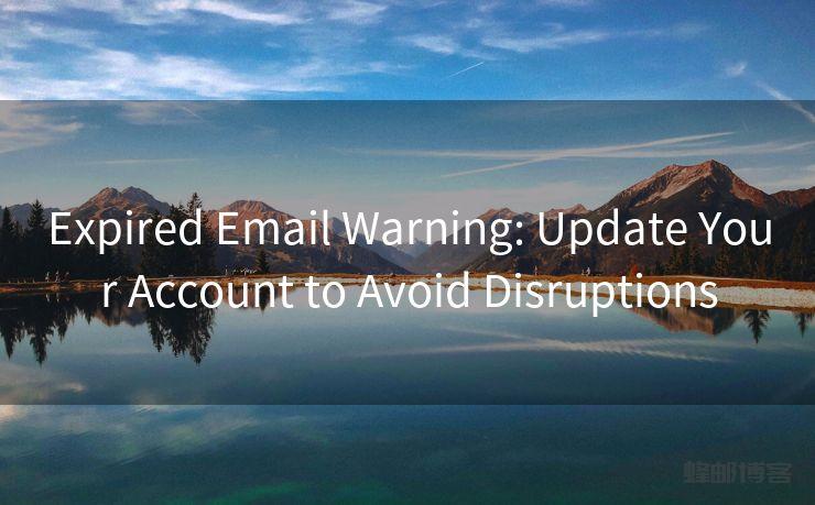 Expired Email Warning: Update Your Account to Avoid Disruptions