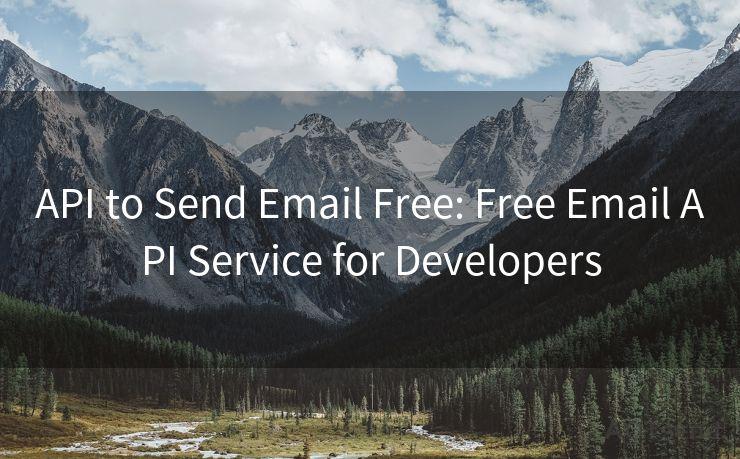 API to Send Email Free: Free Email API Service for Developers