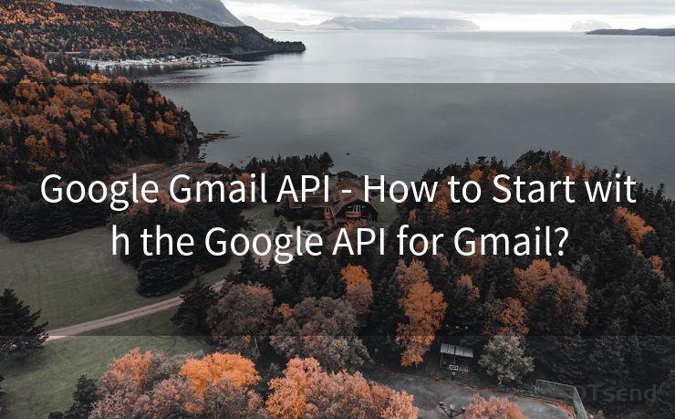 Google Gmail API - How to Start with the Google API for Gmail?