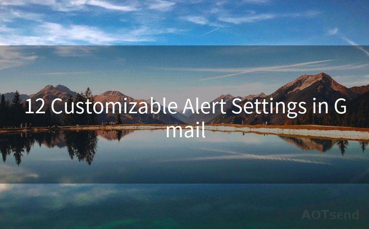 12 Customizable Alert Settings in Gmail