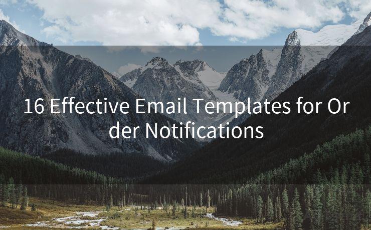 16 Effective Email Templates for Order Notifications