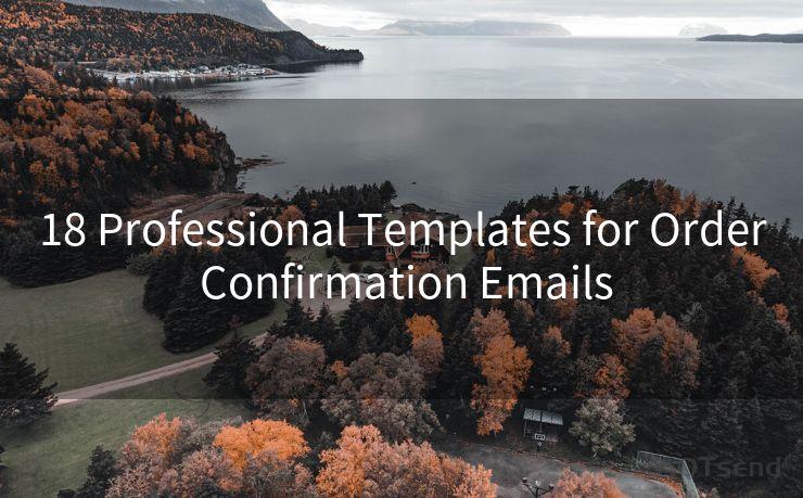 18 Professional Templates for Order Confirmation Emails