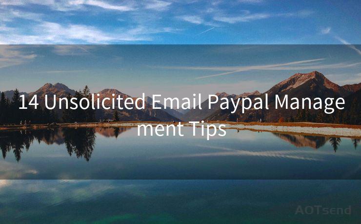 14 Unsolicited Email Paypal Management Tips