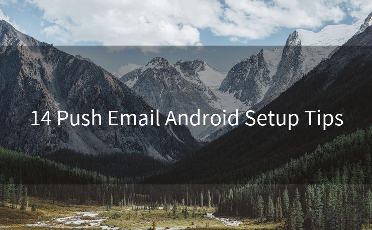 14 Push Email Android Setup Tips