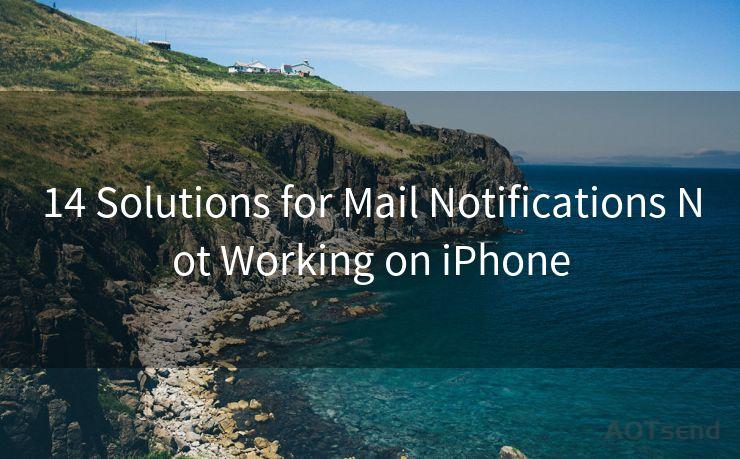 14 Solutions for Mail Notifications Not Working on iPhone