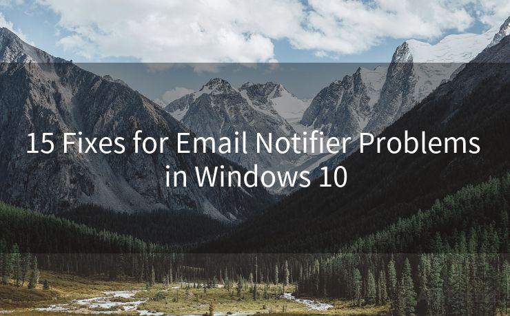 15 Fixes for Email Notifier Problems in Windows 10