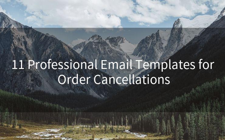 11 Professional Email Templates for Order Cancellations