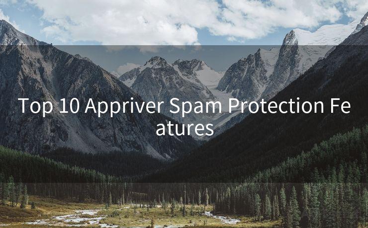 Top 10 Appriver Spam Protection Features